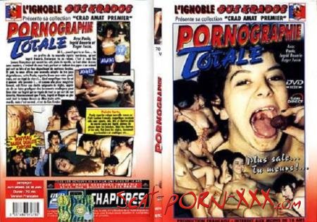 Paola, Ingrid Bouaria, Roger Fucca - Pornographie Totale - ImaMedia - Enema, Group [DVDRip]