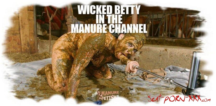 Betty - Wicked Betty in the manure channel - Manurefetish.com - Fuckmachine, Sex [HD 720p]