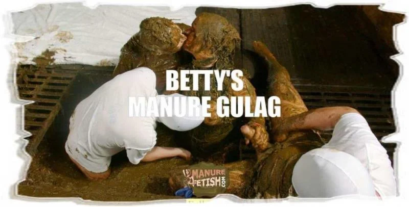 Betty - Betty’s Manure Gulag - Manurefetish.com - Gangbang, Cow Shit [HD 720p]